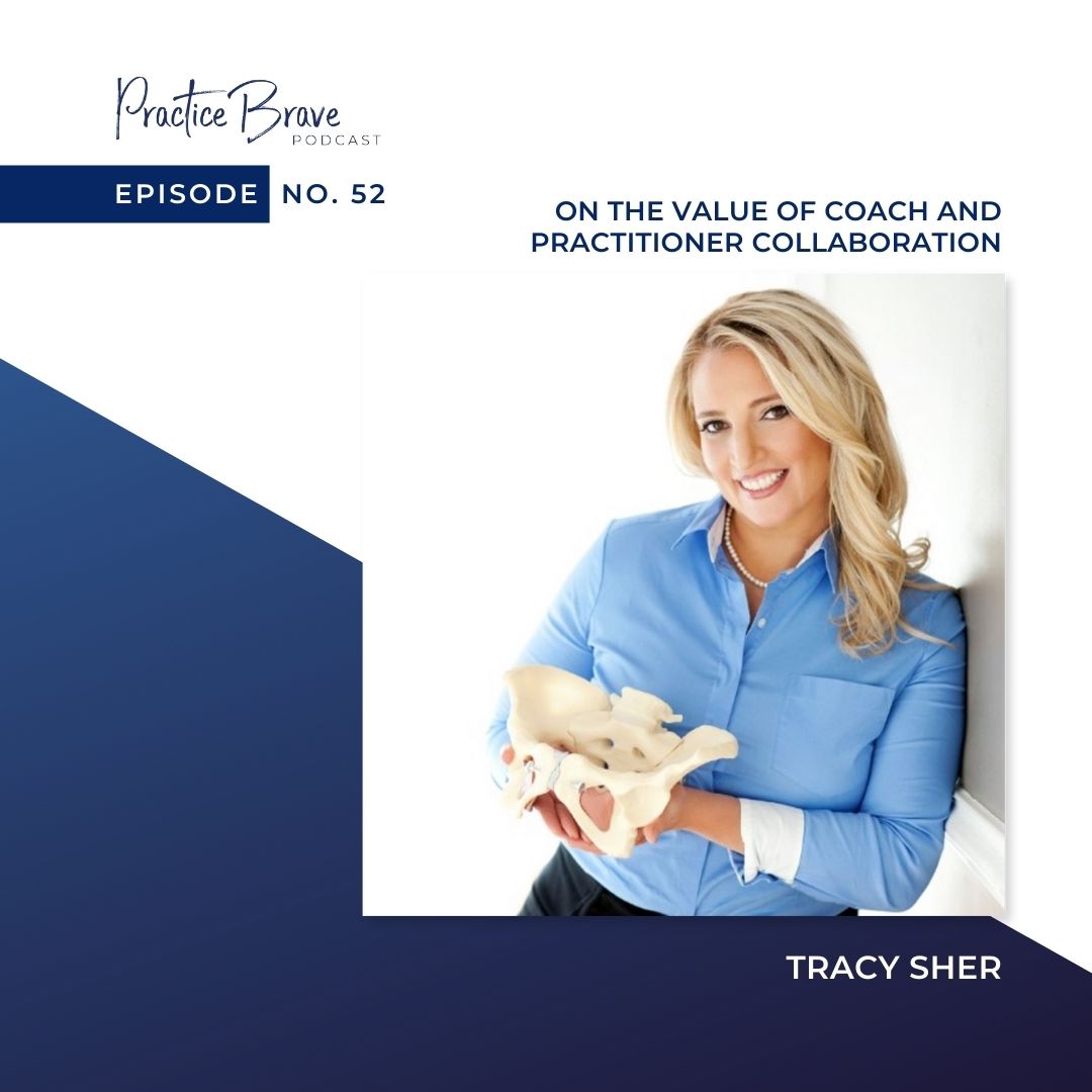 Episode 52: Tracy Sher On The Value Of Coach And Practitioner Collaboration
