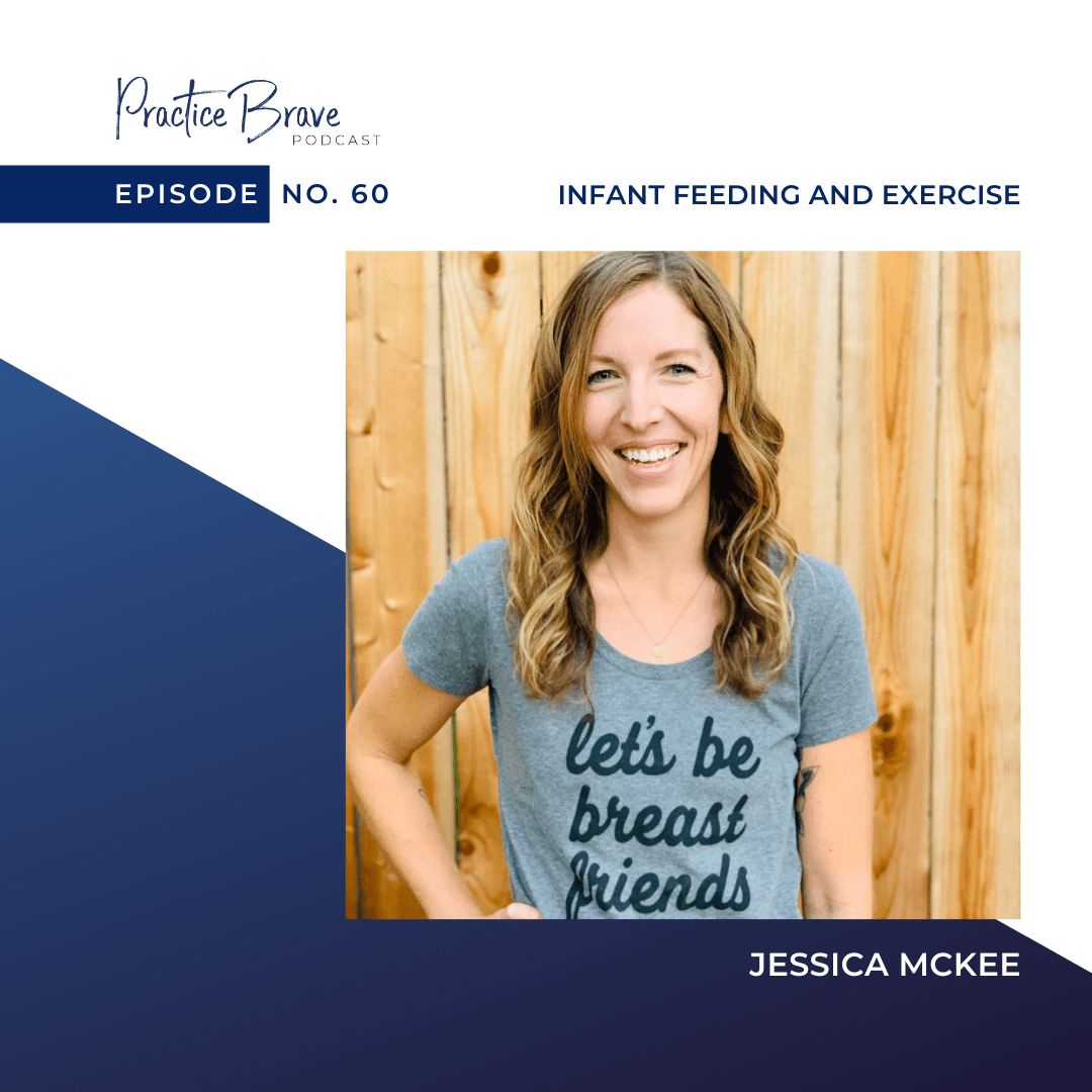 Episode 60: Infant Feeding and Exercise with Jessica McKee
