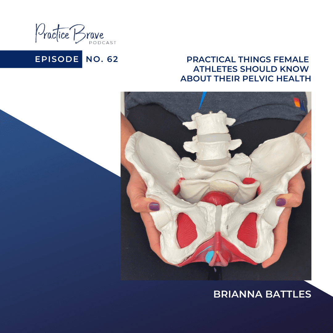 Episode 62: Practical Things Female Athletes Should Know About Their Pelvic Health
