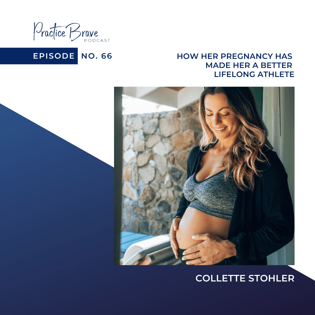 Episode 66: How Her Pregnancy Has Made Her A Better Lifelong Athlete, Collette Stohler