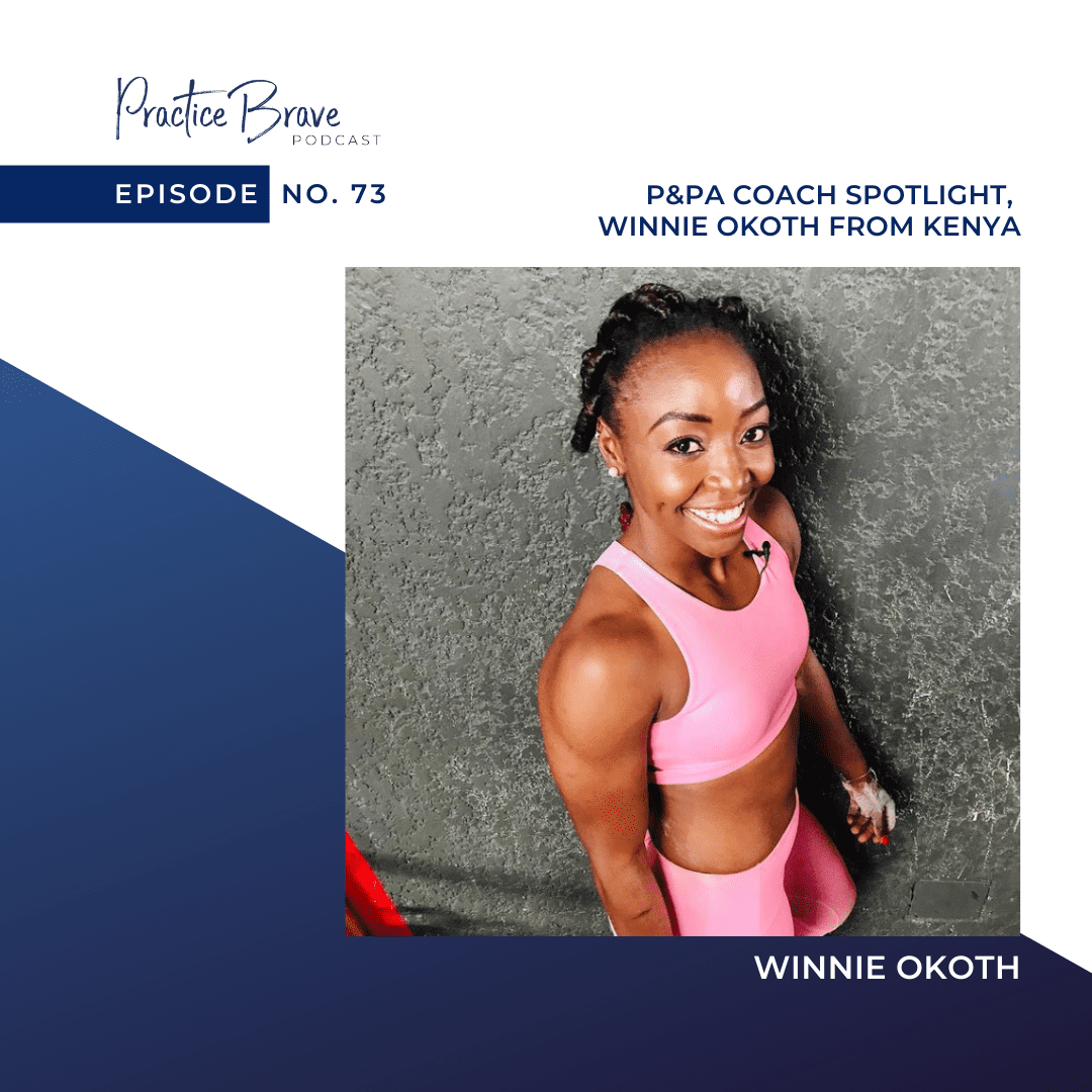 Episode 73: P&PA Coach Spotlight, Winnie Okoth from Kenya
