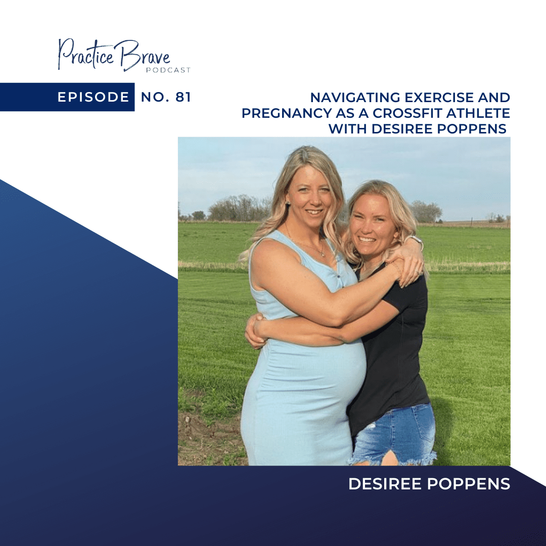 Episode 81: Navigating Exercise and Pregnancy as a CrossFit Athlete with Desiree Poppens